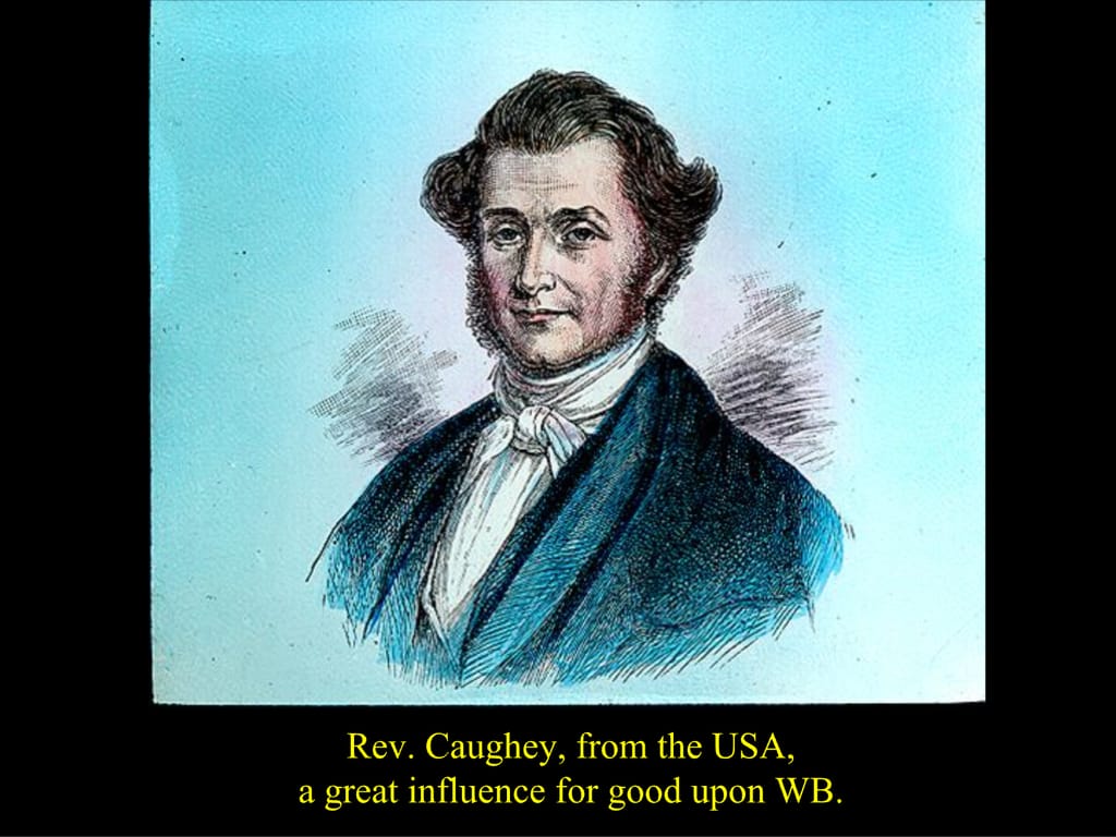 Rev. Caughey, from the USA,. a great influence for good upon WB.