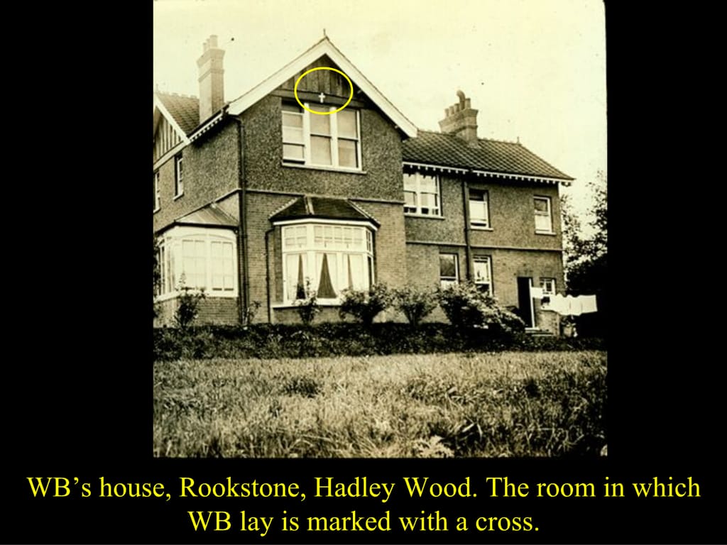 WB’s house, Rookstone, Hadley Wood. The room in which WB lay is marked with a cross.